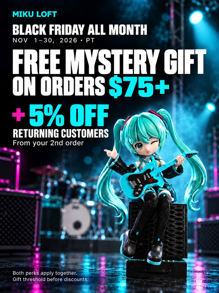 Miku Loft Black Friday, Nov 1–30, 2026 PT. Free mystery gift on orders $75+ before discounts; returning customers get 5% off from their second order. Both perks apply together. 02-stage mobile